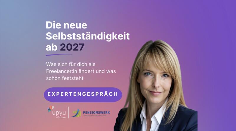 Die neue Selbstständigkeit ab 2027: Was sich für dich als Freelancer:in ändert und was schon feststeht