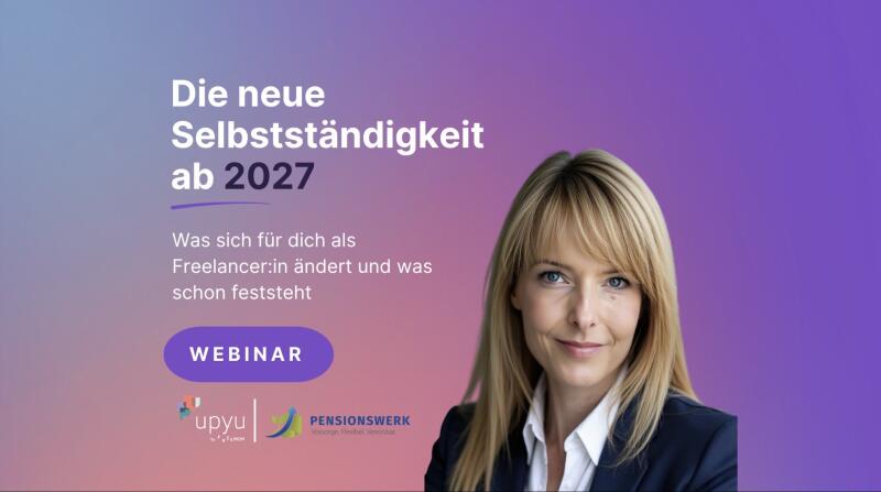 Die neue Selbstständigkeit ab 2027: Was sich für dich als Freelancer:in ändert und was schon feststeht (Kopie)