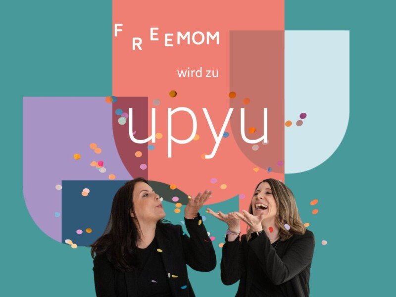 Anika Schmidt und Lena Pieper - aus FreeMOM wird UPYU