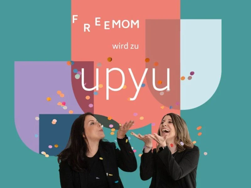 Anika Schmidt und Lena Pieper - aus FreeMOM wird UPYU